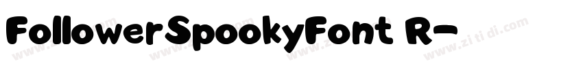 FollowerSpookyFont R字体转换